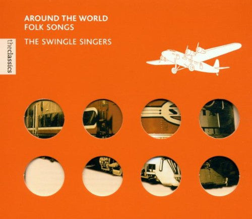 Around The World - The Swingle Singers - Folk Music