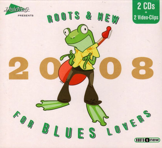Roots & New 2008 For Blues Lovers