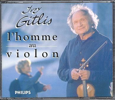 Ivry Gitlis - Paganini, Saint-Saëns, Wieniawski– L'Homme Au Violon - Concertos Pour Violon