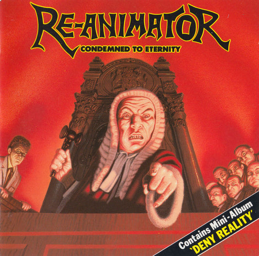 Re-Animator – Condemned To Eternity/Deny Reality