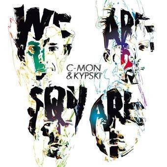 C-Mon & Kypski - We Are Square