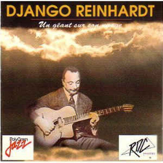 Django Reinhardt - Un Géant Sur Son Nuage