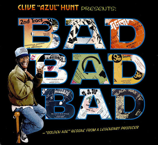 Clive 'Azul' Hunt – Bad Bad Bad