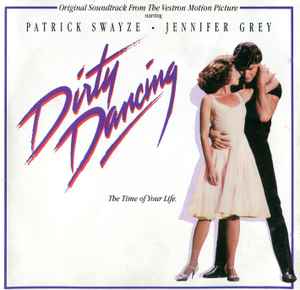 Dirty Dancing - (Original Soundtrack)