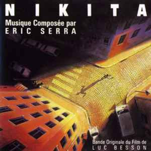 Eric Serra – Nikita (Bande Originale Du Film De Luc Besson)