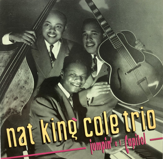 The Nat King Cole Trio – Jumpin' At Capitol: The Best Of The Nat King Cole Trio
