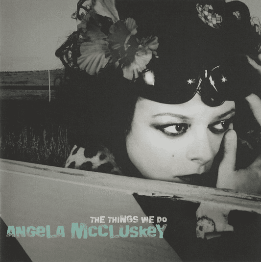 Angela McCluskey – The Things We Do