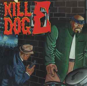 Scotty Hard – The Return Of Kill Dog E