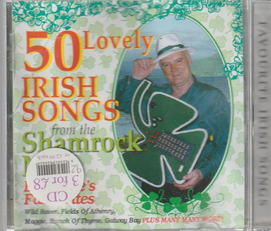 Shamrock Man – 50 Lovely Irish Songs From The Shamrock Man - Everyone's Favourites