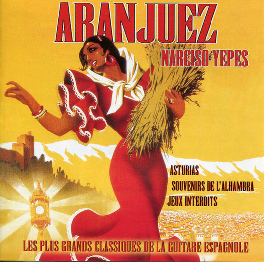 Narciso Yepes – Aranjuez - Les Plus Grands Classiques De La Guitare Espagnole