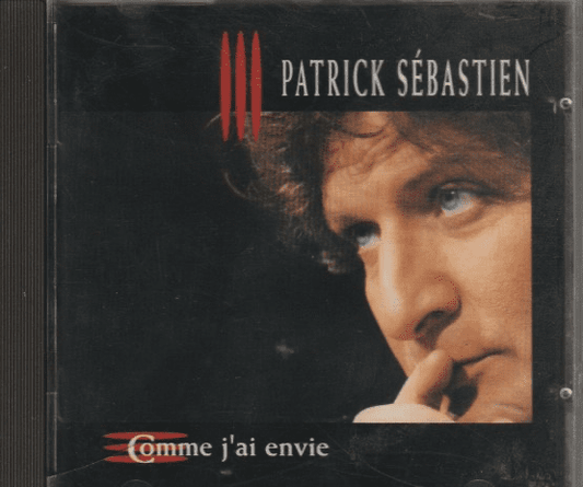 Patrick Sébastien – Comme J'ai Envie