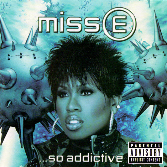 Missy Misdemeanor Elliott – Miss E ...So Addictive