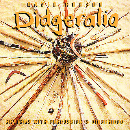 David Hudson – Didgeralia (Rhythms With Percussion & Didgeridoo)