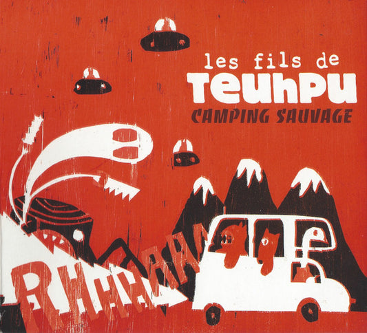 Les Fils De Teuhpu – Camping Sauvage