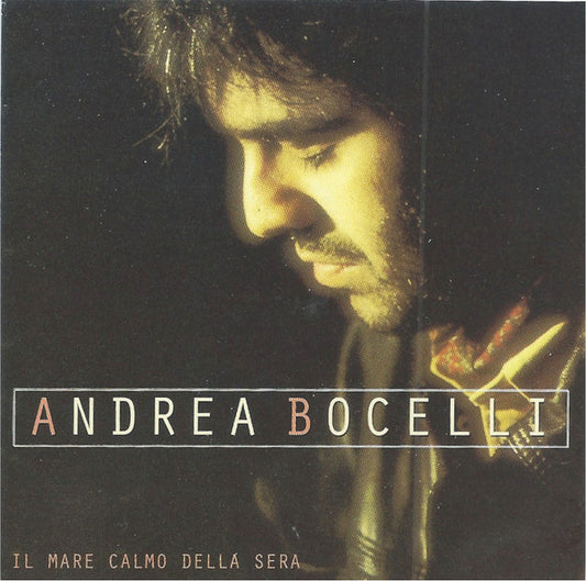 Andrea Bocelli – Il Mare Calmo Della Sera