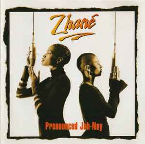 Zhané – Pronounced Jah-Nay