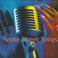 HOME SWEET SONGS