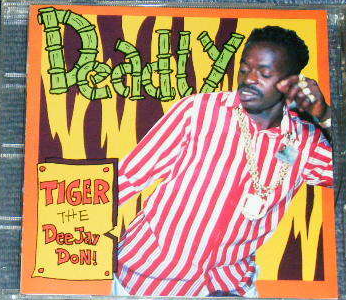 Deadly Tiger - tiger the deejay don !