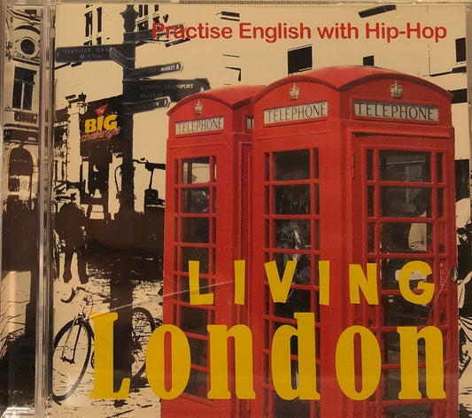 Living London - Practise English with hip hop