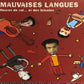 Les Mauvaises Langues - 250 000 Heures de Vol ... et des Bricoles