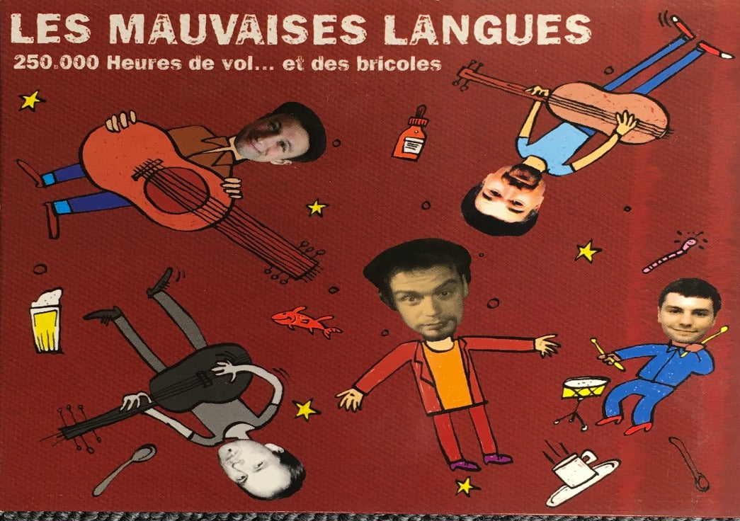 Les Mauvaises Langues - 250 000 Heures de Vol ... et des Bricoles