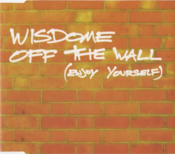 Wisdome - Off The Wall (Enjoy Yourself)