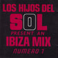 Los Hijos Del Sol - Ibiza Mix (Numero 7)