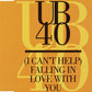 UB40 - (I Can't Help) Falling In Love With You