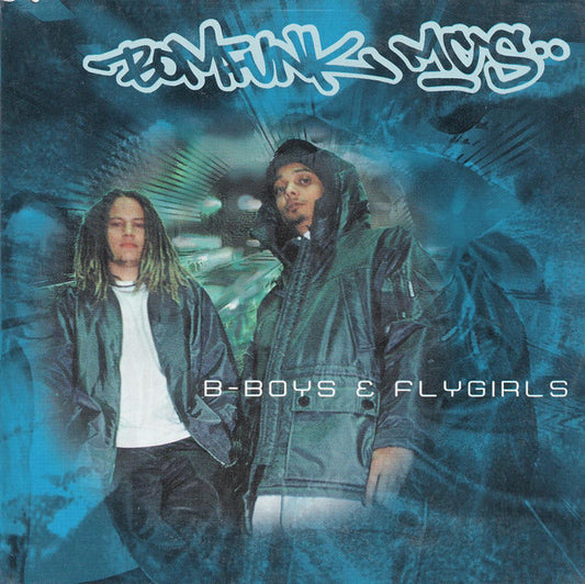 Bomfunk MC's - B-Boys & Flygirls