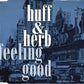 Huff & Herb - Feeling Good