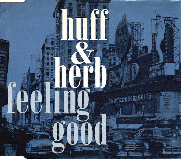 Huff & Herb - Feeling Good