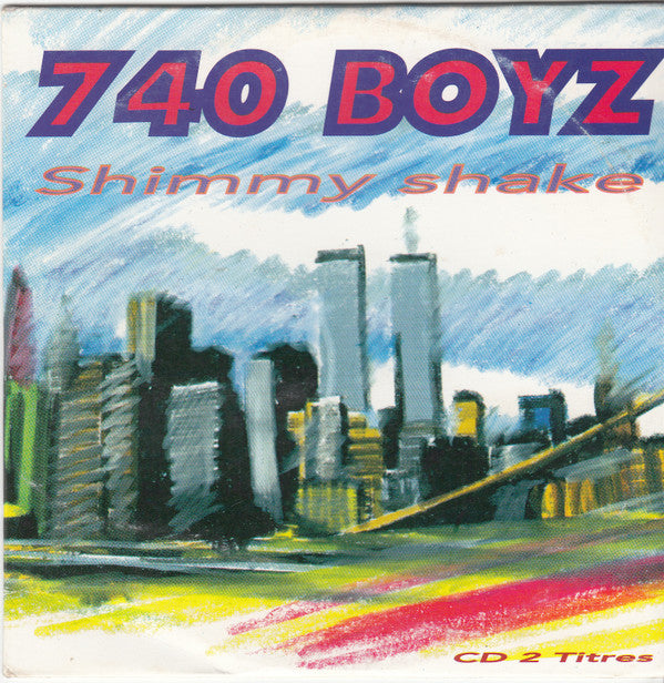 740 Boyz - Shimmy Shake