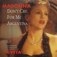 Madonna - Don't Cry For Me Argentina