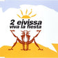 2 Eivissa - Viva La Fiesta