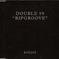 Double 99 - Ripgroove