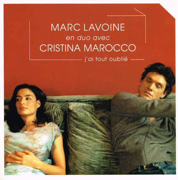 Marc Lavoine En Duo Avec Cristina Marocco - J'ai Tout Oublié