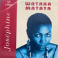 Joséphine - Wataka Matata