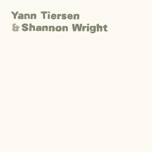 Yann Tiersen & Shannon Wright - Yann Tiersen & Shannon Wright