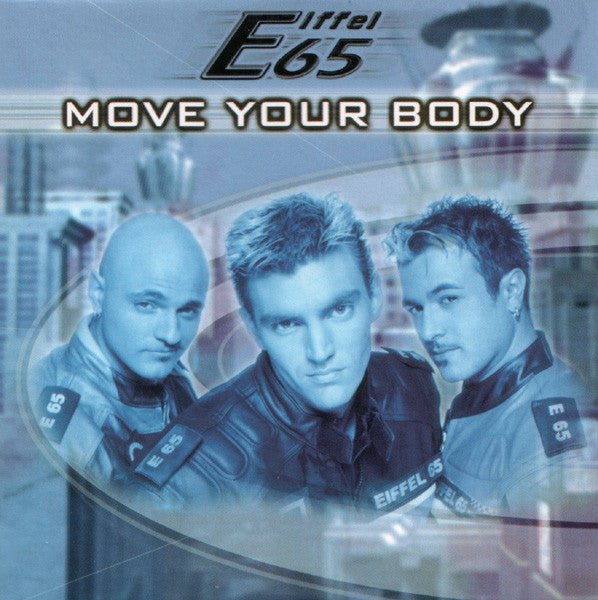 Eiffel 65 - Move Your Body