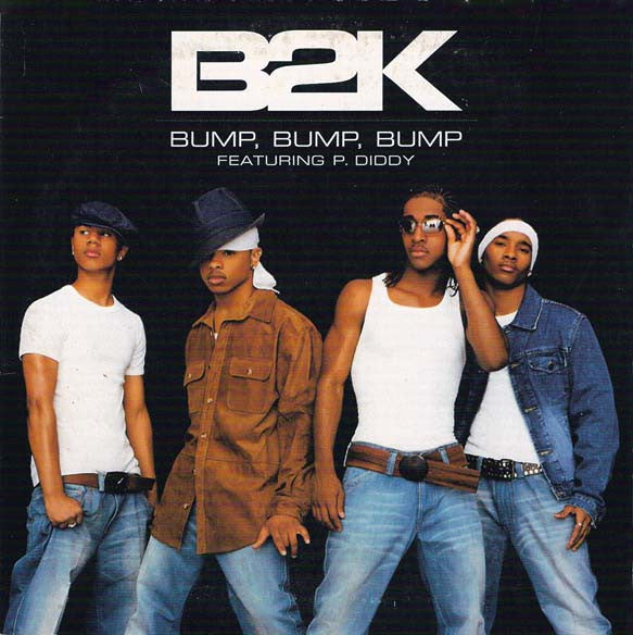 B2K And P. Diddy - Bump, Bump, Bump