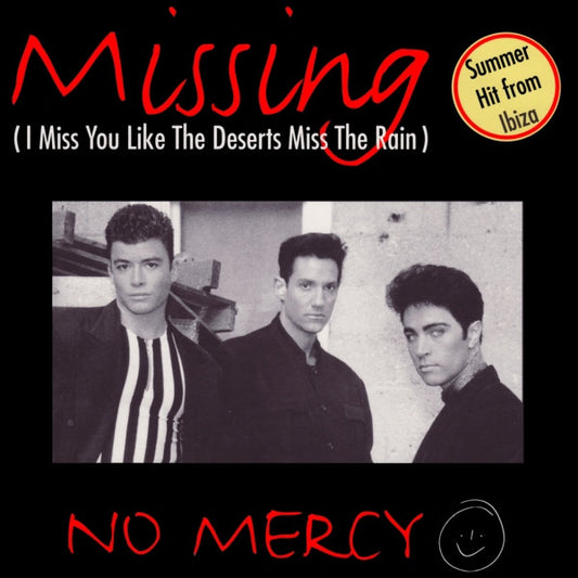 No Mercy - Missing (I Miss You Like The Deserts Miss The Rain)