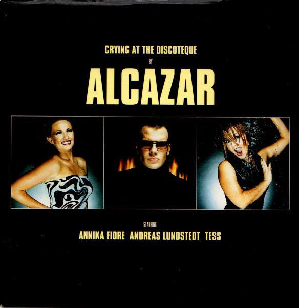 Alcazar - Crying At The Discoteque