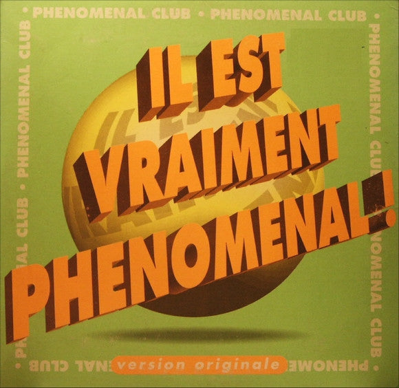 Phenomenal Club - Il Est Vraiment Phenomenal