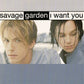 Savage Garden - I Want You