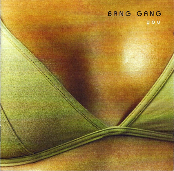 Bang Gang - You