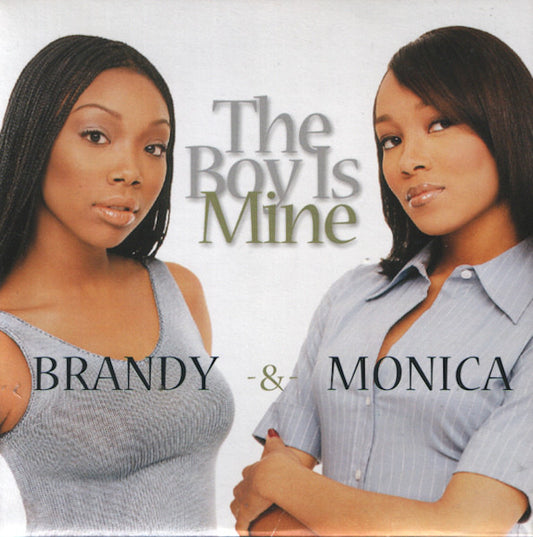 Brandy  & Monica - The Boy Is Mine