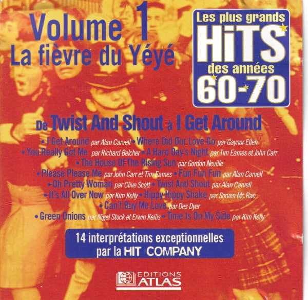 Les Plus Grands Hits Des Années 60-70 - Volume 1 - La Fièvre Du Yéyé