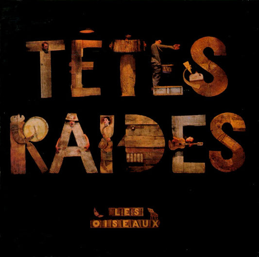 Têtes Raides - Les Oiseaux