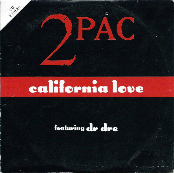 2Pac Featuring Dr. Dre - California Love