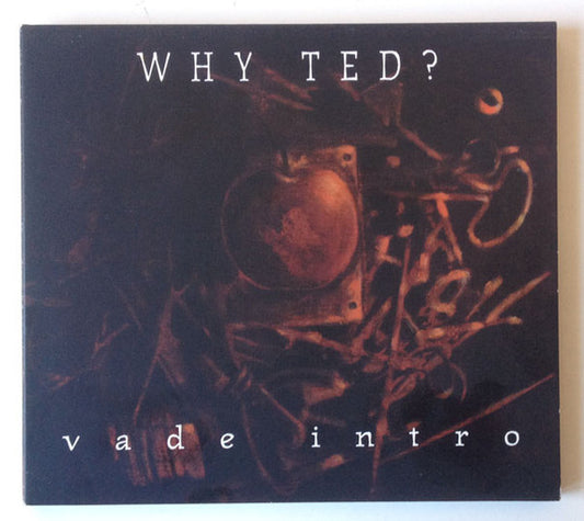 Why Ted ? - Vade Intro